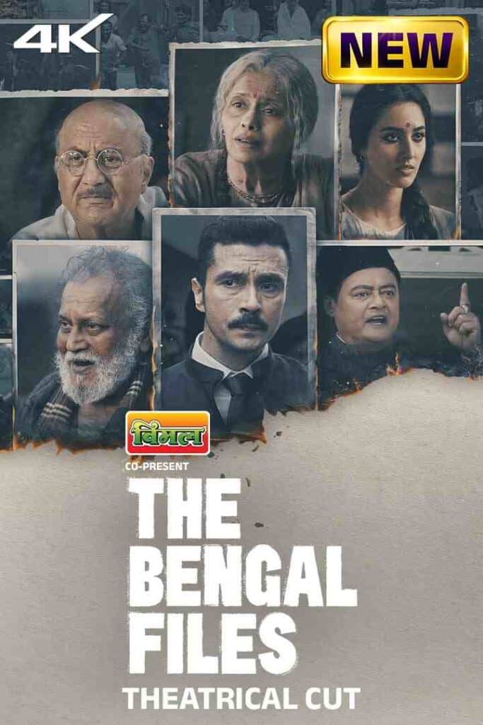 Free The Bengal Files – Theatrical Cut (2025) DS4K Hindi Full Movie HD ESub