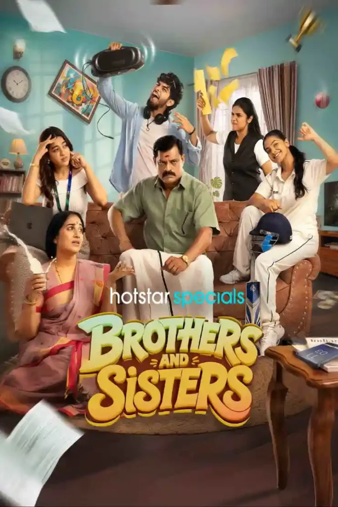 Free Brothers and Sisters S01 (2026) (Hindi + Tamil) Dual Audio Completed Web Series HEVC ESub